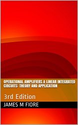 Operational Amplifiers & Linear Integrated Circuits: Theory and Application: 3rd Edition