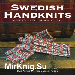 Swedish Handknits. A Collection of Heirloom Designs