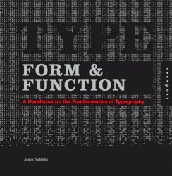 Type Form & Function: A Handbook on the Fundamentals of Typography