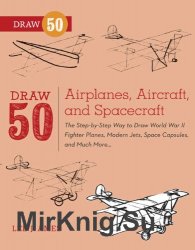 Draw 50 Airplanes, Aircrafts, and Spacecraft