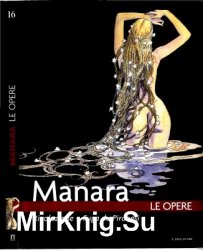 Manara - Le Opere 16 - Rivoluzione - Fuga da Piranesi