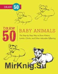 Draw 50 Baby Animals