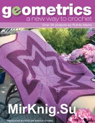 Geometrics. A New Way to Crochet