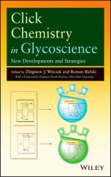 Click Chemistry in Glycoscience: New Developments and Strategies