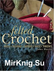 Felted Crochet