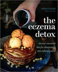 The Eczema Detox: the low-chemical diet for eliminating skin inflammation