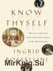 Know Thyself: Western Identity from Classical Greece to the Renaissance