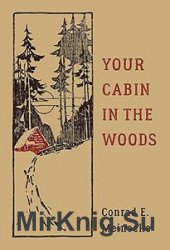 Your Cabin in the Woods (Classic Outdoors)