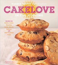 CakeLove in the Morning: Recipes for Muffins, Scones, Pancakes, Waffles, Biscuits, Frittatas, and Other Breakfast Treats