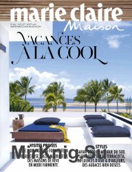 Marie Claire Maison - Juillet/Aout 2018