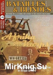 Afrika Korps: Le Dictionnaire des Unites de LAxe en Afrique du Nord 1941-1943 (Batailles & Blindes Hors-Serie 26)