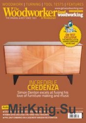 The Woodworker & Woodturner - July 2018