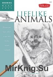 Drawing Made Easy: Lifelike Animals
