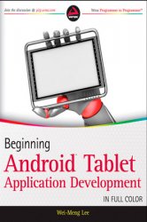 Beginning Android Tablet Application Development (+code)