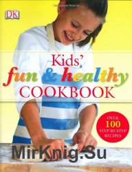 Kids Fun and Healthy Cookbook