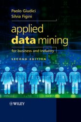 Applied Data Mining for Business and Industry, 2nd Edition