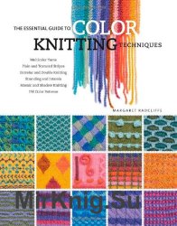 The Essential Guide to Color Knitting Techniques