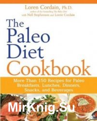 The Paleo Diet Cookbook.    -