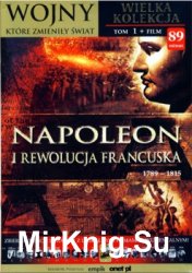 Napoleon i Rewolucja Francuska 1789-1815 - Wojny ktore zmienily swiat Tom 1 (Book + DVD set)
