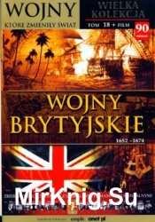 Wojny brytyjskie 1652-1674 - Wojny ktore zmienily swiat Tom 18 (Book + DVD set)