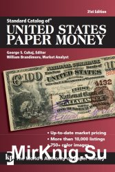 Standard Catalog of United States Paper Money. 31st Edition