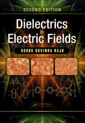 Dielectrics in Electric Fields, 2nd Edition