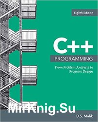 C++ Programming: From Problem Analysis to Program Design 8th Edition