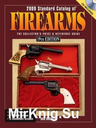2009 standard catalog of firearms. The collectors price & reference guide