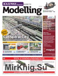 The Railway Magazine Guide to Modelling 2018-06