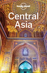 Lonely Planet Central Asia, 7 edition