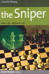 Sniper: Play 1...G6, ...Bg7 And ...C5!