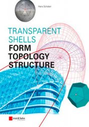 Transparent Shells: Form, Topology, Structure