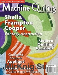 Machine Quilting Unlimited Vol.XVIII 4 2018