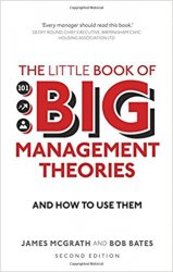 The Little Book of Big Management Theories: and how to use them, 2nd Edition