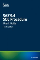 SAS 9.4 SQL Procedure User's Guide, 4th Edition