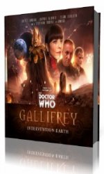 Doctor Who.Big Finish - Gallifrey: Intervention Earth  (udioBook)   Juliet Landau (Romana), Sophie Aldred (Ace), Sean Carlsen (Narvin)
