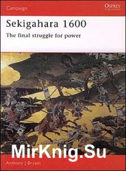 Osprey Campaign 40 - Sekigahara 1600. The final struggle for power