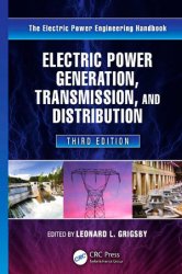 Electric Power Generation, Transmission, and Distribution, 3rd Edition