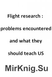 Flight research : problems encountered and what they should teach US