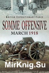 Somme Offensive March 1918