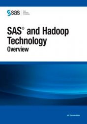 SAS and Hadoop Technology: Overview