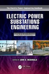 Electric Power Substations Engineering, 3rd Edition