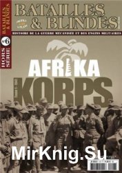 Afrika-Korps: Tome 1 - 1941 (Batailles & Blindes Hors-Serie 6)
