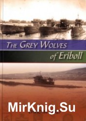 The Grey Wolves of Eriboll