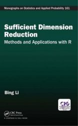 Sufficient Dimension Reduction: Methods and Applications with R