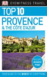 Top 10 Provence & the Cote d'Azur (2017)