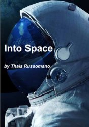 Into Space: A Journey of How Humans Adapt and Live in Microgravity