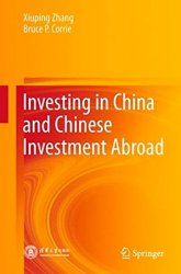 Investing in China and Chinese Investment Abroad