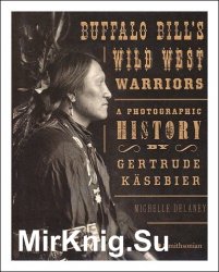 Buffalo Bills Wild West Warriors: A Photographic History