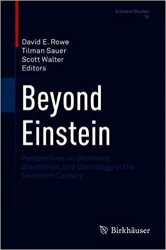 Beyond Einstein: Perspectives on Geometry, Gravitation, and Cosmology in the Twentieth Century